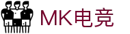 MK电竞-火力全开,竞创巅峰